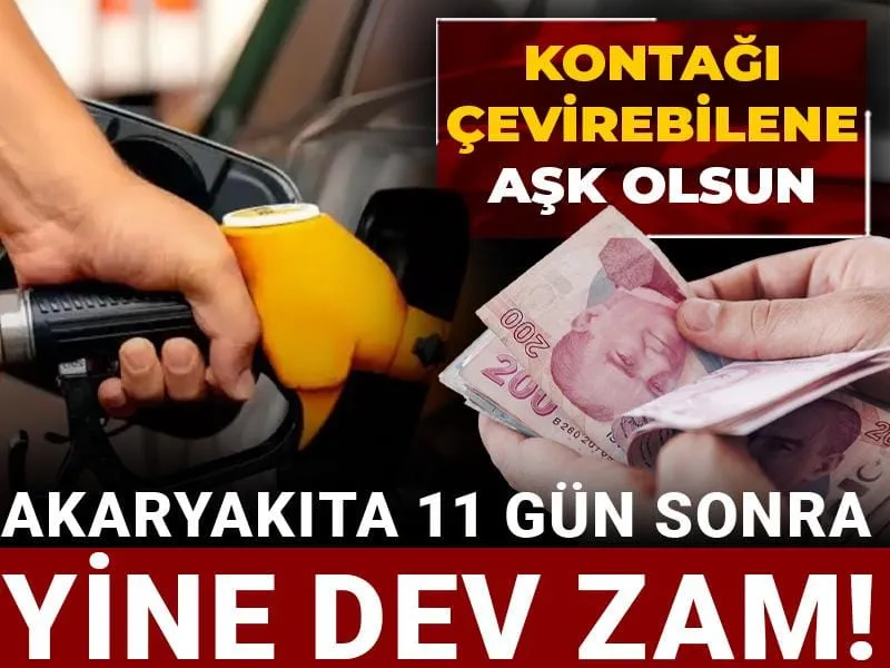 Akaryakıta Zam Şoku! 11 Gün Sonra Yine Mi?