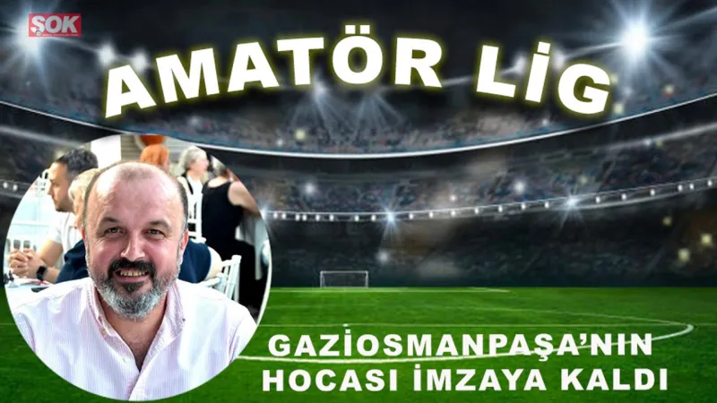 Gaziosmanpaşa’nın hocası imzaya kaldı