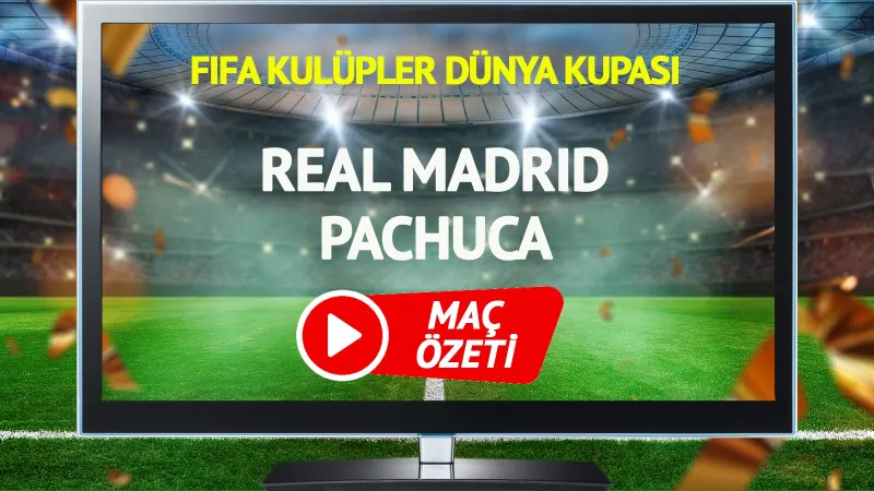 Real Madrid Pachuca Maçı Özeti: Goller ve Kritik Anlar!