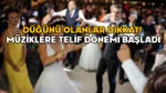 Düğün Müziklerine Telif Şoku! Ücret Ne Kadar? Kim Ödeyecek?