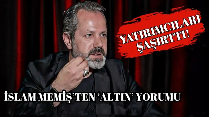 İslam Memiş'ten Altın Yatırımcısına Şok Uyarı: Acelem Yok!