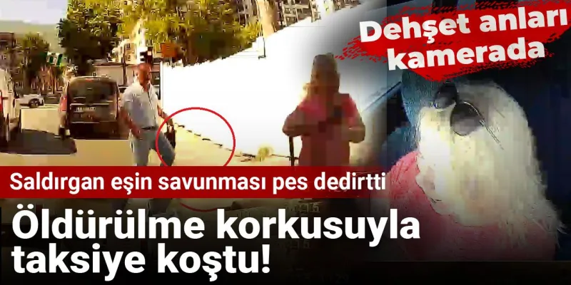 Taksiciye Kurşun! Eşini Öldürmeye Çalışan Kocanın Savunması Şoke Etti